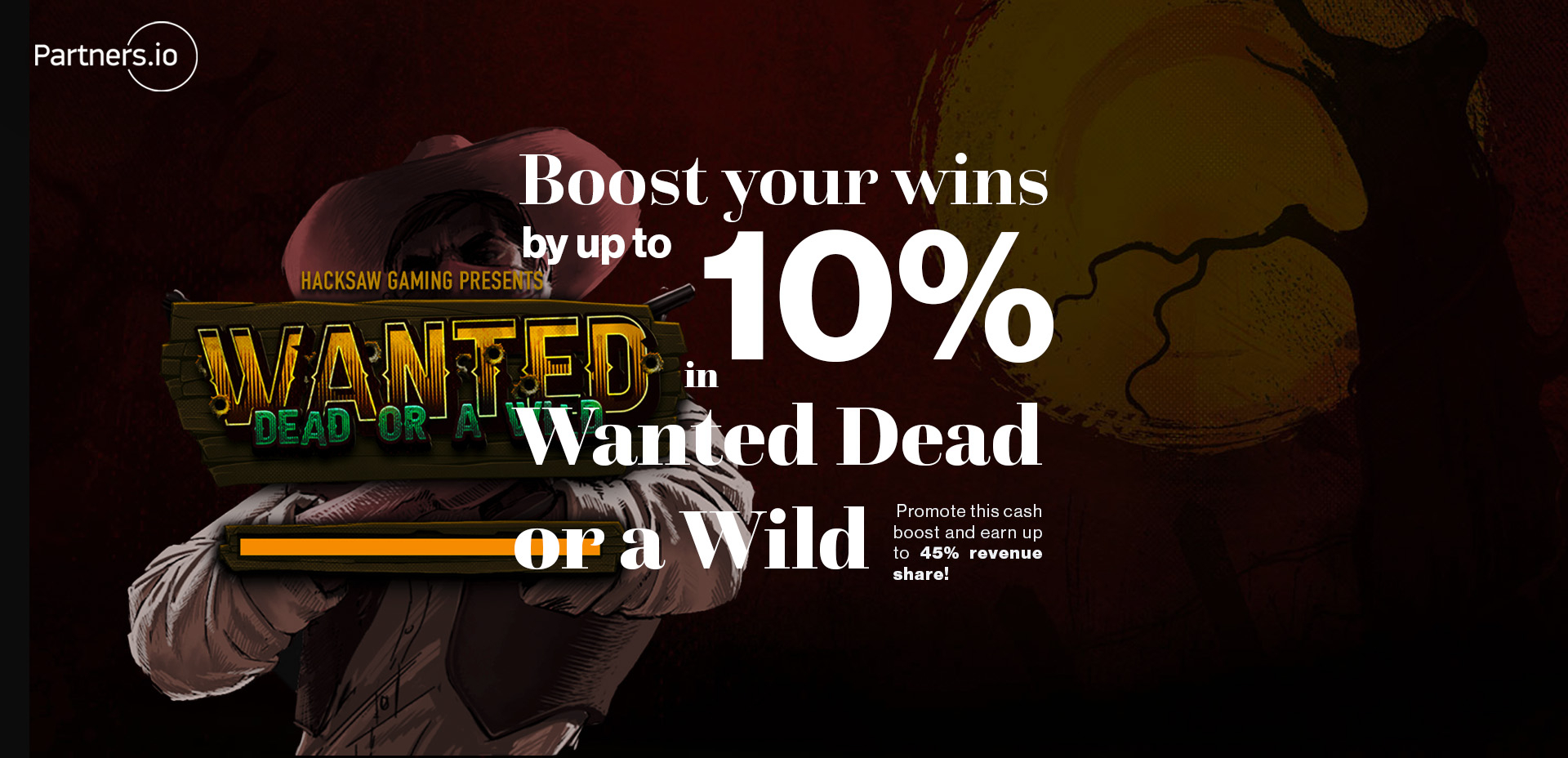 Boost your wins by up to 10% in Wanted Dead or a Wild