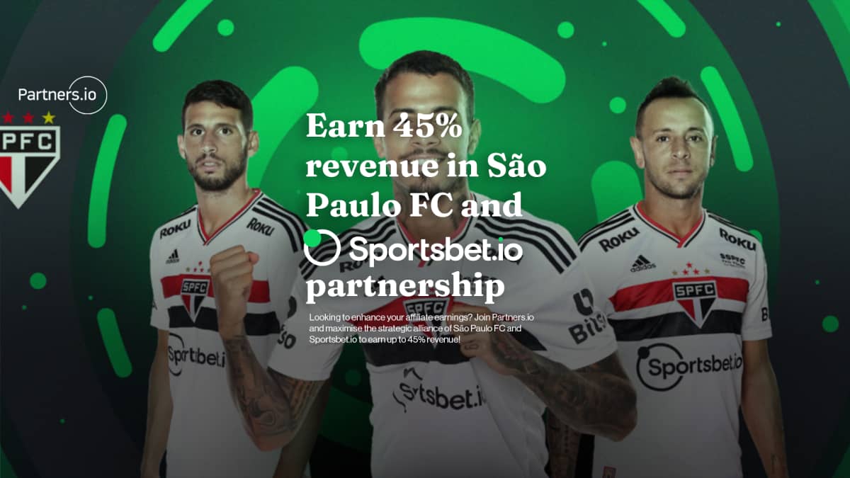 Earn 45% revenue in São Paulo FC and Sportsbet.io partnership