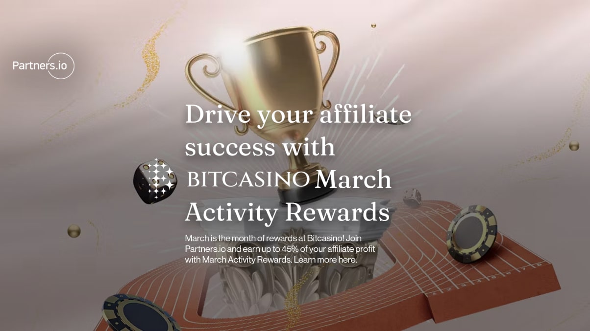 Drive your affiliate success with Bitcasino March Activity Rewards