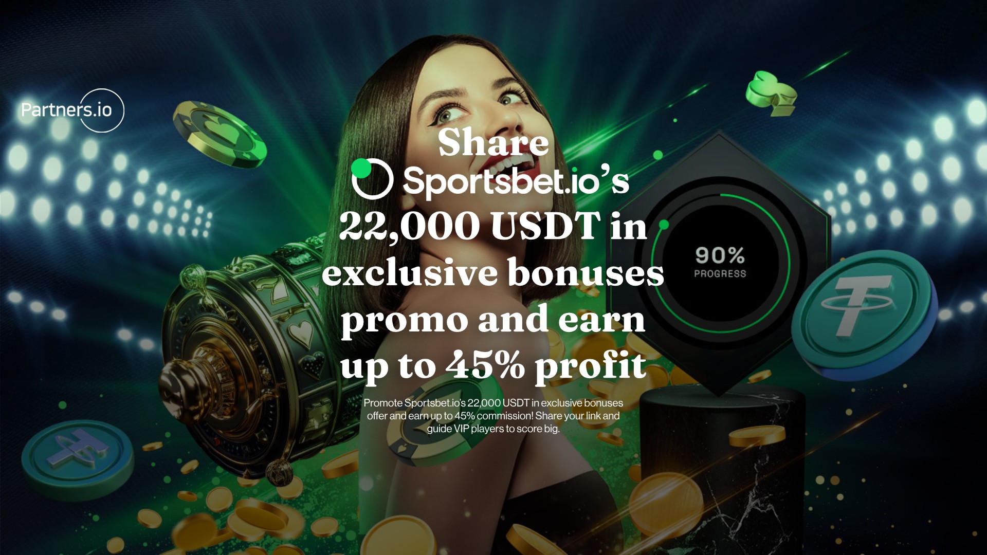 Get Up to 22,000 USDT in exclusive bonuses - Partners.io